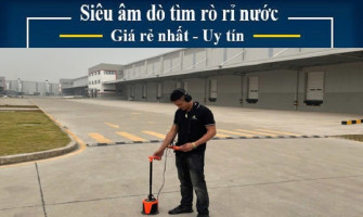 Dò tìm rò rỉ nước bằng máy siêu âm? Chi phí và phương án triển khai như thế nào?